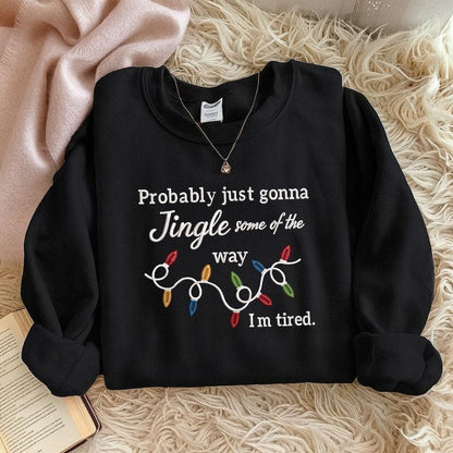 Embroidered Christmas Probably Just Gonna Jingle